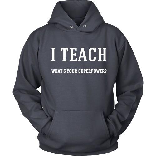 I Teach - What's Your Superpower? - TeachersApproved.com