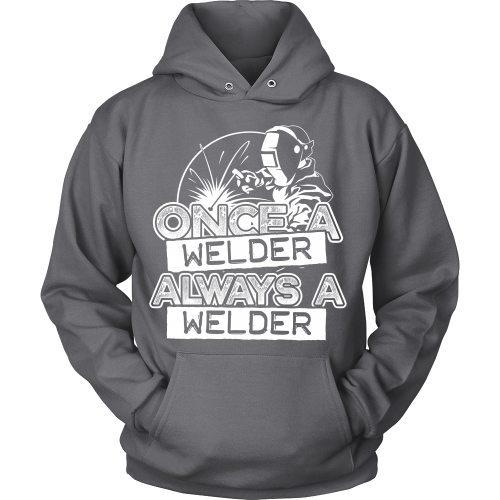 Once a Welder Always a Welder - TeachersApproved.com