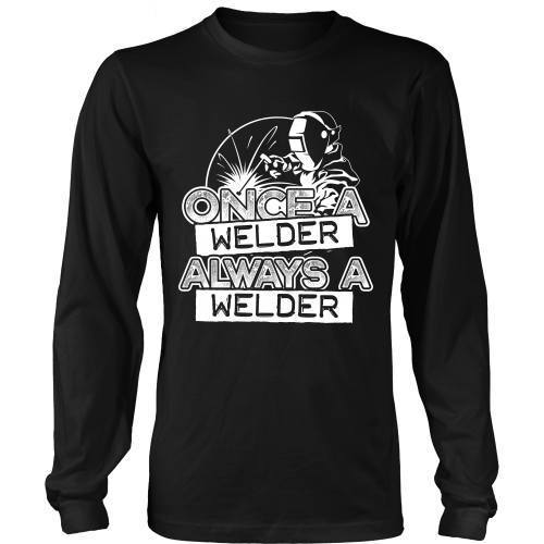 Once a Welder Always a Welder - TeachersApproved.com