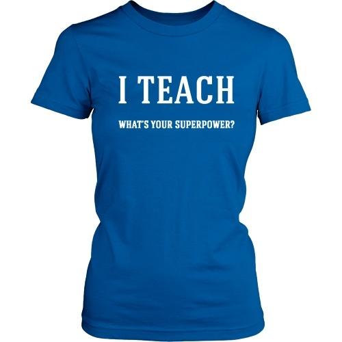 I Teach - What's Your Superpower? - TeachersApproved.com