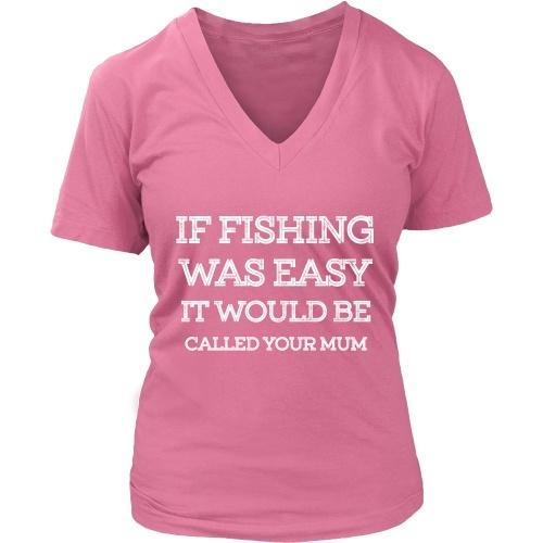 If Fishing Was Easy - Mum - TeachersApproved.com
