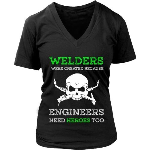 Welders Were Created Because - TeachersApproved.com