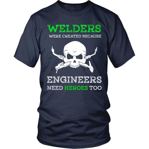 Welders Were Created Because - TeachersApproved.com